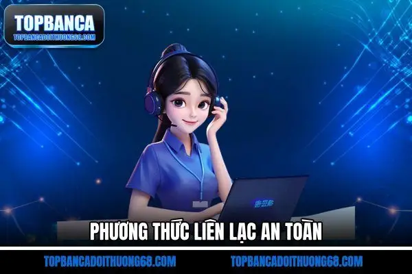 Phương thức liên lạc an toàn